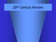 20th Century Review PowerPoint PPT Presentation