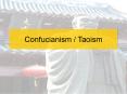 Confucianism / Taoism PowerPoint PPT Presentation