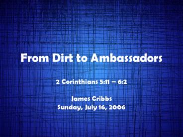 From Dirt to Ambassadors