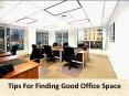 Tips For Finding Good Office Space PowerPoint PPT Presentation