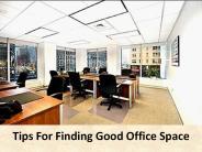 Tips For Finding Good Office Space