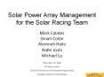 Solar Power Array Management for the Solar Racing Team PowerPoint PPT Presentation
