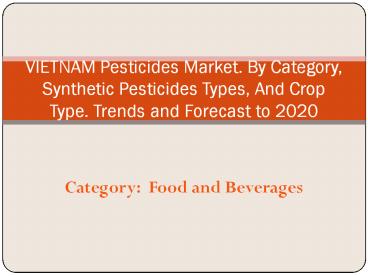 Vietnam Pesticides Market: Aarkstore.com