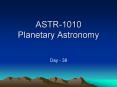 ASTR-1010 Planetary Astronomy PowerPoint PPT Presentation