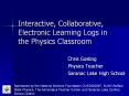 Interactive, Collaborative, Electronic Learning Logs in the Physics Classroom PowerPoint PPT Presentation