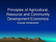 Principles%20of%20Agricultural,%20Resource%20and%20Community%20Development%20Economics