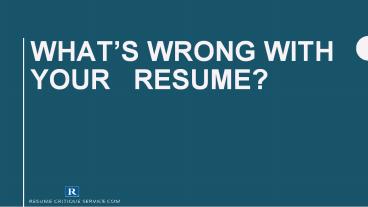 What’s Wrong With Your Resume