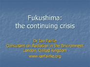 Fukushima: the continuing crisis