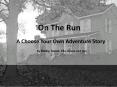 On The Run PowerPoint PPT Presentation
