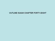 OUTLINE ISAIAH CHAPTER FORTY-EIGHT