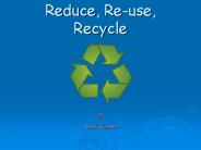 PPT – Reduce, Reuse, and Recycle PowerPoint presentation | free to view ...