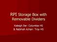 RPI Storage Box with Removable Dividers PowerPoint PPT Presentation