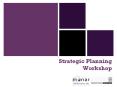 Strategic Planning Workshop PowerPoint PPT Presentation