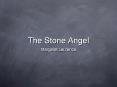 The Stone Angel PowerPoint PPT Presentation