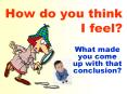 How do you think I feel? PowerPoint PPT Presentation