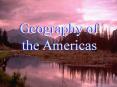 Geography%20of%20the%20Americas PowerPoint PPT Presentation