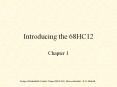 Introducing the 68HC12 PowerPoint PPT Presentation