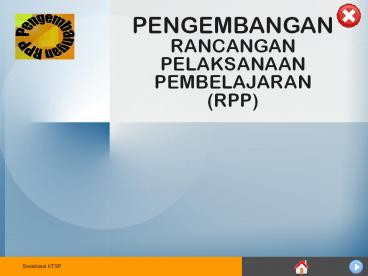 PENGEMBANGAN RANCANGAN PELAKSANAAN PEMBELAJARAN (RPP)