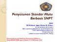 Penyusunan Standar Mutu Berbasis SNPT PowerPoint PPT Presentation
