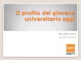 Il profilo del giovane universitario oggi PowerPoint PPT Presentation