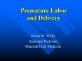 Premature Labor and Delivery PowerPoint PPT Presentation