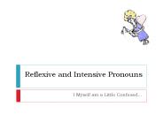 Reflexive and Intensive Pronouns