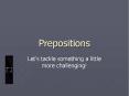 Prepositions PowerPoint PPT Presentation