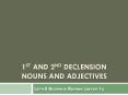 1st and 2nd Declension Nouns and Adjectives PowerPoint PPT Presentation