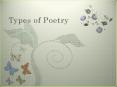 Types of Poetry PowerPoint PPT Presentation