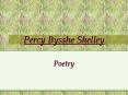Percy Bysshe Shelley PowerPoint PPT Presentation