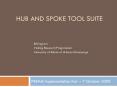 HUB AND SPOKE TOOL SUITE PowerPoint PPT Presentation
