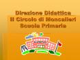 Direzione Didattica II Circolo di Moncalieri Scuola Primaria PowerPoint PPT Presentation