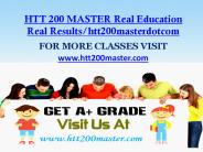 HTT 200 MASTER Real Education Real Results/htt200masterdotcom