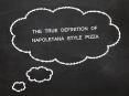 THE TRUE DEFINITION OF NAPOLETANA STYLE PIZZA PowerPoint PPT Presentation