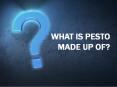 WHAT IS PESTO MADE UP OF? PowerPoint PPT Presentation