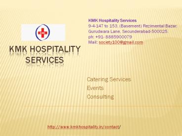 Hospitality in Hyderabad | Catering in Hyderabad | Kmkhospitality.in