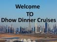 Dubai Holiday Packages With Dhow Cruise And Dubai City Tours PowerPoint PPT Presentation