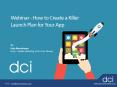 Webinar on " How To Create A Killer launch plan For Your App" PowerPoint PPT Presentation