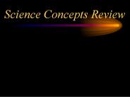 Science Concepts Review