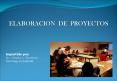 ELABORACION DE PROYECTOS PowerPoint PPT Presentation