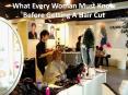What Every Woman Must Know Before Getting A Hair Cut PowerPoint PPT Presentation