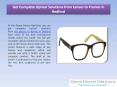Get Complete Optical Solutions from Lenses to Frames in Bedford PowerPoint PPT Presentation