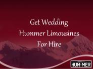 Get Wedding Hummer Limousines For Hire