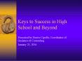 Keys to Success in High School and Beyond PowerPoint PPT Presentation