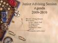 Junior Advising Session Agenda 2009-2010 PowerPoint PPT Presentation