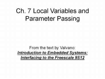 Ch. 7 Local Variables and Parameter Passing