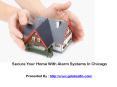 Secure Your Home With Alarm Systems In Chicago PowerPoint PPT Presentation