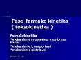 Fase farmako kinetika  ( toksokinetika ) PowerPoint PPT Presentation