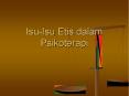 Isu-Isu Etis dalam Psikoterapi PowerPoint PPT Presentation
