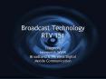 Broadcast Technology RTV 151 PowerPoint PPT Presentation